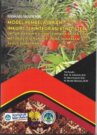 Image of Model Pembelajaran Inkuiri Terintegrasi Etno-stem untuk Bahan Kajian Senyawa Bioaktif Metabolit Sekunder pada Tanaman Taxus Sumatrana