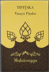 Image of Kitab Suci Tipitaka : Vinaya Pitaka = Mahavagga