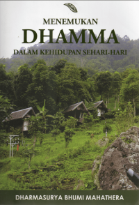 Menemukan Dhamma dalam Kehidupan Sehari-hari