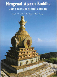 Image of Mengenal Ajaran Buddha : Jalan Menuju Hidup Bahagia
