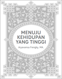 Menuju
Kehidupan
yang Tinggi