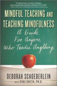 Mindful Teaching and Teaching Mindfulness