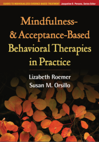 Mindfulness- and acceptance-Based
Behavioral therapies in practice