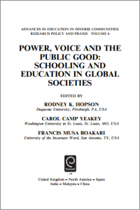 POWER, VOICE AND THE
PUBLIC GOOD:
SCHOOLING AND
EDUCATION IN GLOBAL
SOCIETIES