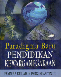 Paradigma Baru Pendidikan Kewarganegaraan