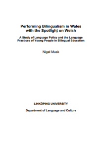 Performing Bilingualism in Wales
with the Spotlight on Welsh