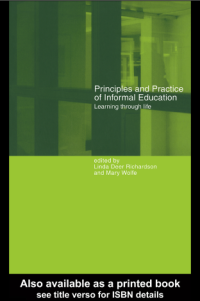 Principles and Practice of Informal
Education