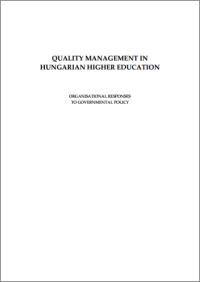 QUALITY MANAGEMENT IN
HUNGARIAN HIGHER EDUCATION