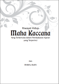 RIWAYAT HIDUP MAHA KACCANA