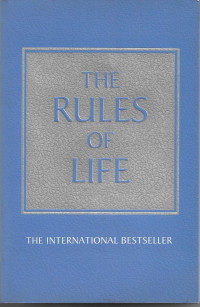 Image of The Rules of Life : A personal code for living a better, happier, more Succesful kind of life