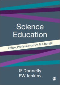 SCIENCE EDUCATION
Policy, Professionalism and Change