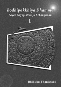 Sayap-Sayap Menuju Kebangunan
Bodhipakkhiya Dhamma