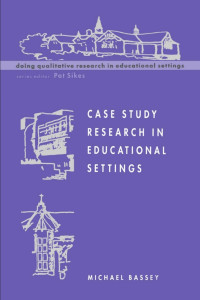 Image of CASE STUDY RESEARCH IN EDUCATIONAL SETTINGS