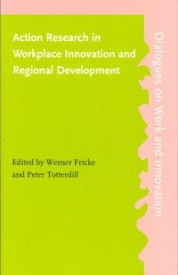 Image of ACTION RESEARCH IN WORKPLACE INNOVATION AND REGIONAL DEVELOPMENT