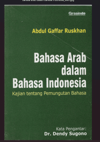 Image of Bahasa Arab dalam Bahasa Indonesia : Kajian Tentang Pemungutan Bahasa