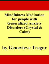 Image of Mindfulneess Meditation For Pepple With Generalized Anxiety Disorders Craytal Calm
