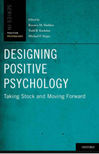 Image of Designing Positive Psychology Taking Stock And Moving Farward