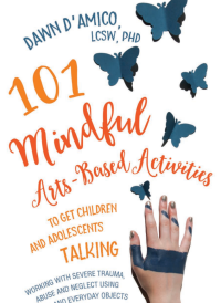 Image of 101 Mindful Arts Based Activities