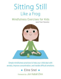 Image of Mindfulness Exercises For Kids And Their Parents