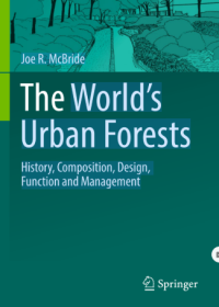 Image of The World 's Urban Forests  History Compesition Desin Function And  Management