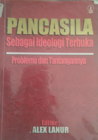 Image of Pancasila Sebagai Ideologi Terbuka Problem Dan Tantangannya