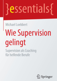 Image of Wie Supervgision Gelingt Supervision Als Coaching Fur Helfende Berufe