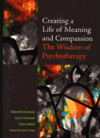 Image of Creating Life Of Meaning And Compassion The Wisdom Of Psychotherapy