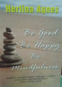 Image of Be Good Be Happy Be Mindfulness