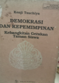 Image of Demokrasi Dan Kepemimpinan Kebangkitan Gerakan Taman Siswa