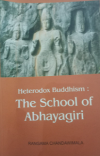 Image of Heterodox Buddhism The School Of Abhayagiri