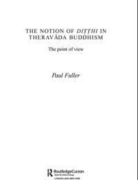 Image of The Notion Of Ditthi In Theravada Buddhism