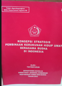 Image of Konsepsi Strategis Pembinaan Kerukunan Hidup Umat Beragama Budha Di Indonesia