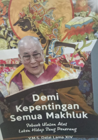 Image of Demi Kepentingan Semua Makhluk Sebuah Ulasan Atas Lakon Hidup Sang Penerang