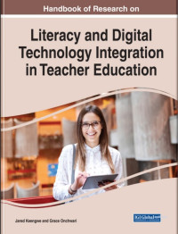 Image of Handbook of Research
on Literacy and Digital
Technology Integration in
Teacher Education