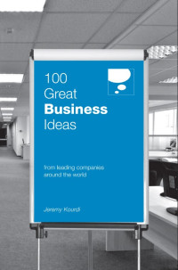 100 GREAT
BUSINESS
IDEAS