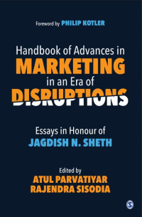 Handbook of Advances in Marketing in an Era of Disruptions