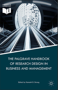 The Palgrave Handbook of Research Design in Business and Management