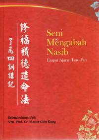 Image of Seni Mengubah Nasib:Empat Ajaran Liao Fan