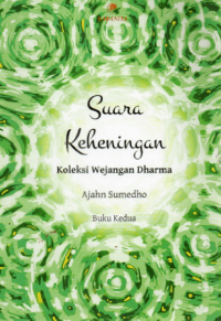 Suara Keheningan: Koleksi Wejangan Dharma