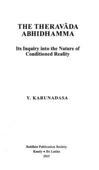 Image of THE THERAVADA ABHIDHAMMA Its Inquiry into the Nature of Conditioned Reality