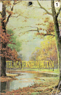 Image of Telaga Jernih di Hutan : meditasi pemahaman dari Achaan Chah