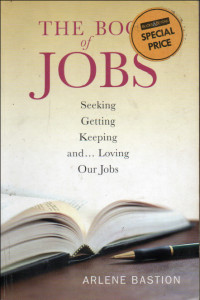 Image of The Book of Jobs : seeking, getting, keeping, and loving our jobs