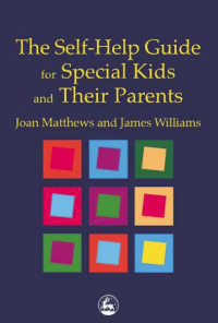 Image of The Self-Help Guide for Special Kids and Their Parents