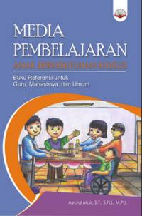 MEDIA PEMBELAJARAN ANAK BERKEBUTUHAN KHUSUS