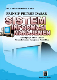 Prinsip-Prinsip Dasar Sistem Informasi Manajemen