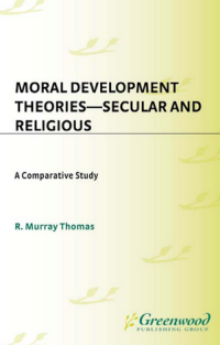 Moral Development Theories—Secular and Religious