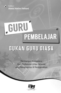 Image of GURU PEMBELAJAR, BUKAN GURU BIASA