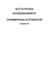 SUTTA-PIṬAKA KHUDDAKANIKĀYA DHAMMAPADA AṬṬHAKATHĀ