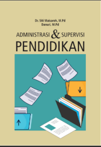 ADMINISTRASI DAN SUPERVISI PENDIDIKAN