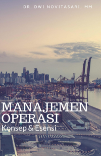 Image of MANAJEMEN OPERASI Konsep dan Esensi